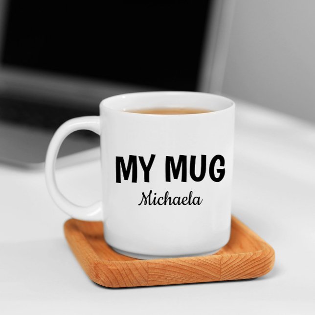Funny "My Mug" in Cool Font Kaffemugg (Skapare uppladdad)