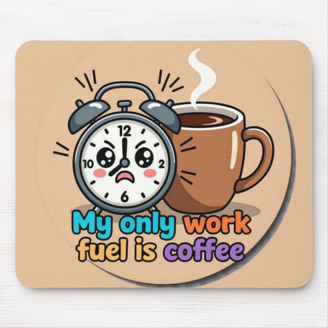 Funny "My Only Work Fuel Is Coffee" Alarm Clock Musmatta (Framsidan)