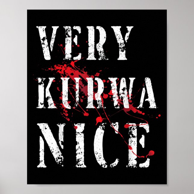 Funny Mycket kurwa Nice Lish English Sarcasm Quote Poster (Framsidan)