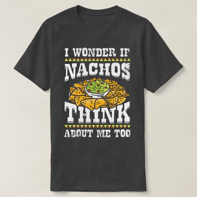 Funny Nacho Älskare Gift T Shirt (Design framsida)