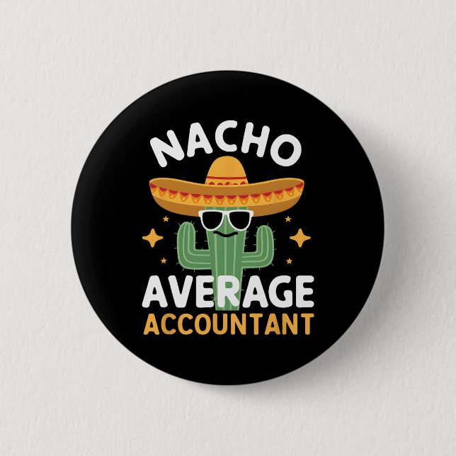 Funny Nacho Average Accountant Cinco De Mayo Mexii Knapp (Framsida)