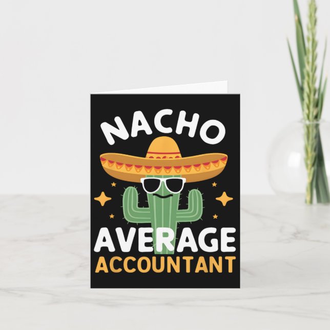 Funny Nacho Average Accountant Cinco De Mayo Mexii Kort (Framsida)