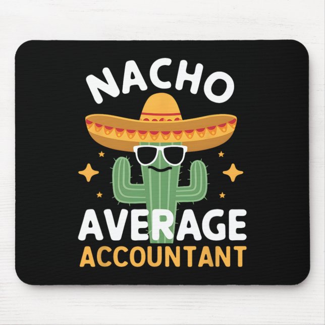 Funny Nacho Average Accountant Cinco De Mayo Mexii Musmatta (Framsidan)