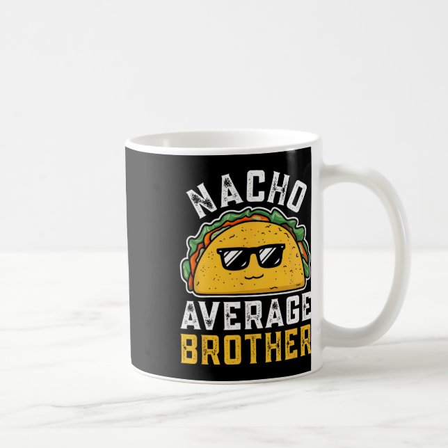 Funny Nacho Average Brother Cinco De Mayo Mexican Kaffemugg (Höger)