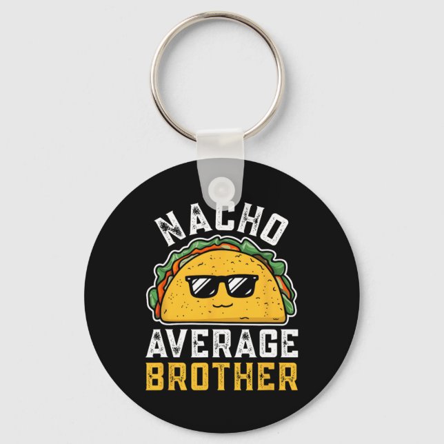 Funny Nacho Average Brother Cinco De Mayo Mexican Nyckelring (Framsida)
