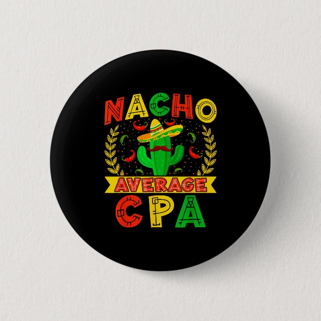 Funny Nacho Average Cpa Cinco De Mayo Mexican Fies Knapp (Framsida)
