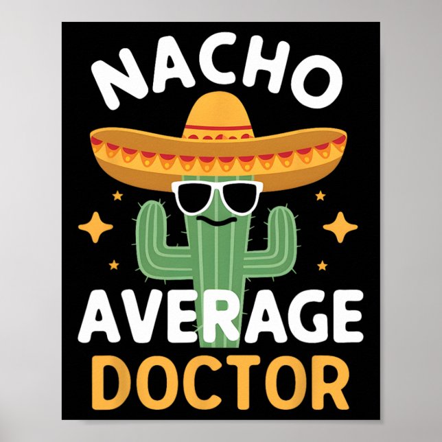 Funny Nacho Average Doktor Cinco De Mayo Mexican F Poster (Framsidan)