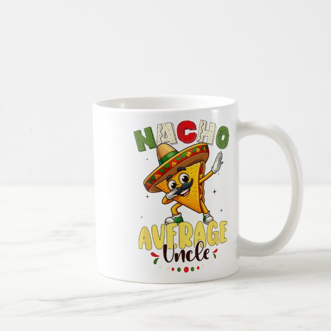 Funny Nacho Average farbror Cinco De Mayo Mexican  Kaffemugg (Höger)