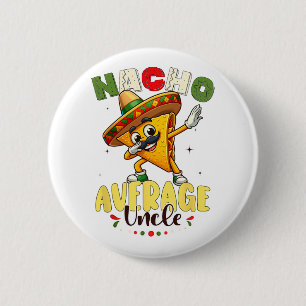 Funny Nacho Average farbror Cinco De Mayo Mexican Knapp