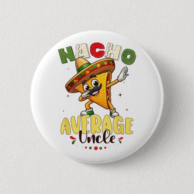 Funny Nacho Average farbror Cinco De Mayo Mexican  Knapp (Framsida)
