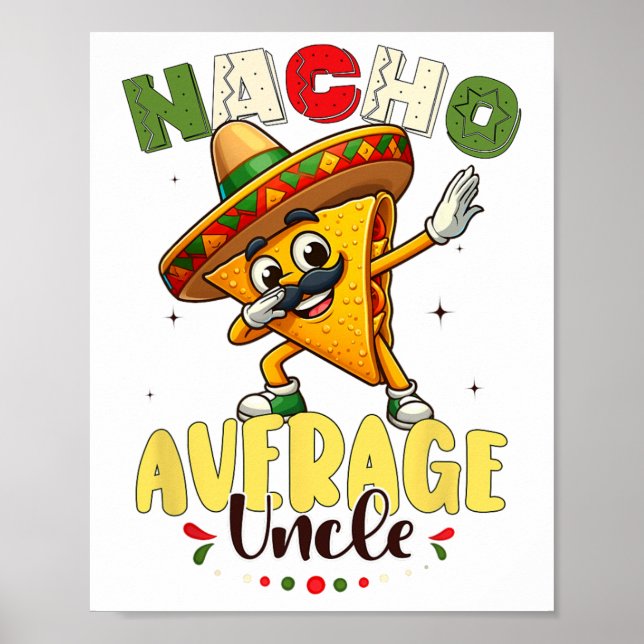 Funny Nacho Average farbror Cinco De Mayo Mexican  Poster (Framsidan)