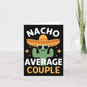 Funny Nacho Average lite Cinco De Mayo Mexican F Kort