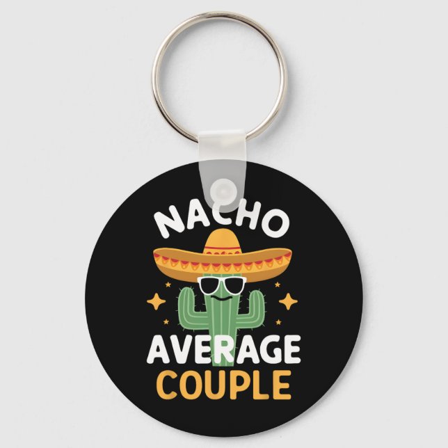 Funny Nacho Average lite Cinco De Mayo Mexican F Nyckelring (Framsida)