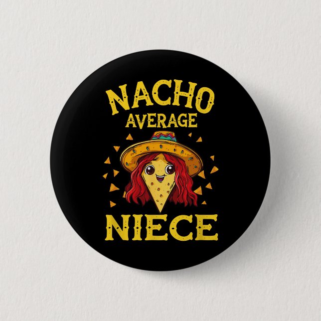 Funny Nacho Average Niece Knapp (Framsida)