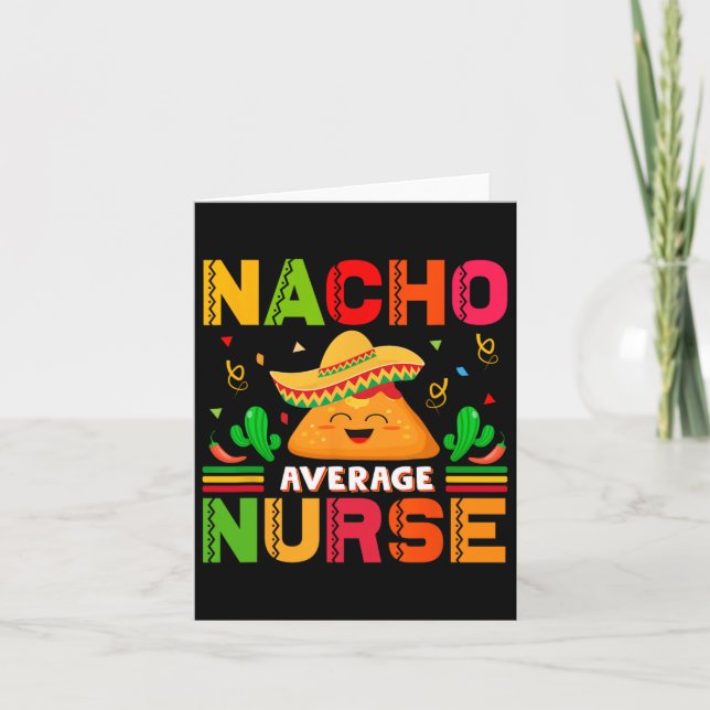 Funny Nacho Average Nurse Cinco De Mayo Nurse Wome Kort (Framsida)