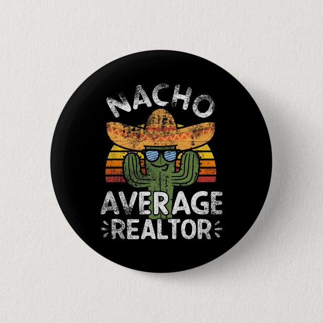 Funny Nacho Average Realtor Cinco De Mayo Mexican Knapp (Framsida)