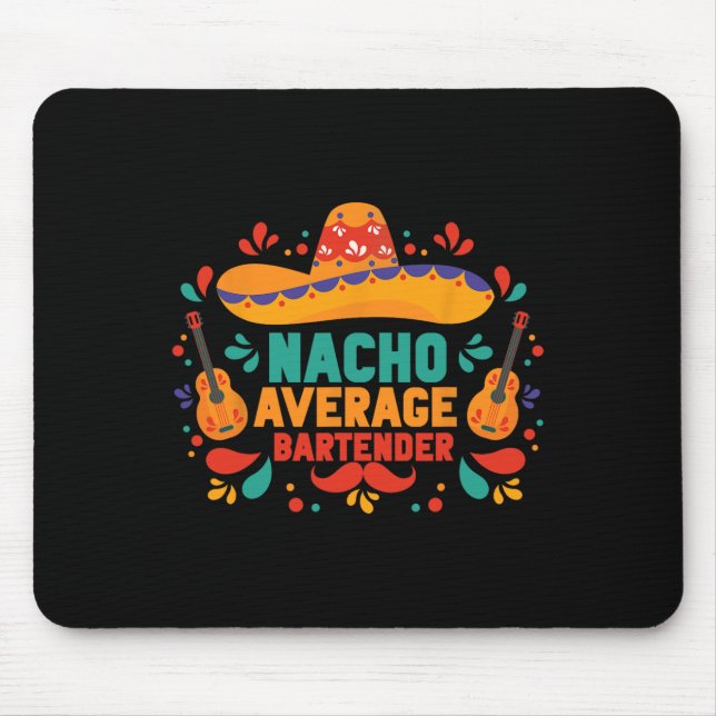 Funny Nacho Average Rtender Cinco De Mayo Mexican Musmatta (Framsidan)