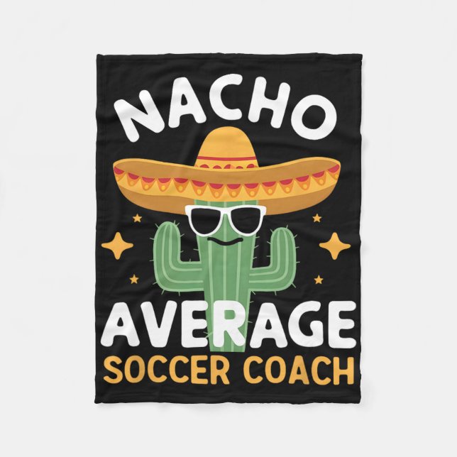 Funny Nacho Average Soccer Coach Cinco De Mayo Mex Fleecefilt (Framsidan)