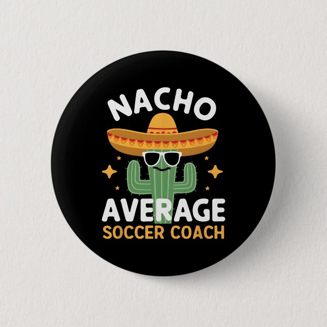 Funny Nacho Average Soccer Coach Cinco De Mayo Mex Knapp (Framsida)