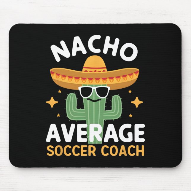 Funny Nacho Average Soccer Coach Cinco De Mayo Mex Musmatta (Framsidan)