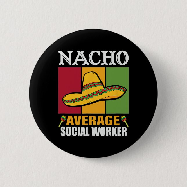 Funny Nacho Average Social Worker-presentationer Knapp (Framsida)