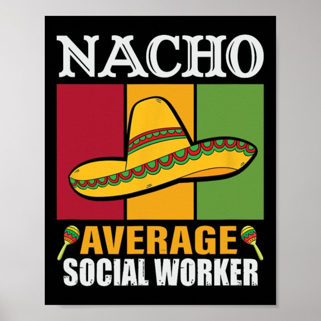 Funny Nacho Average Social Worker-presentationer Poster (Framsidan)