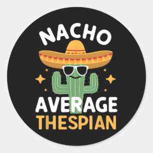 Funny Nacho Average Thespian Cinco De Mayo Mexican Runt Klistermärke