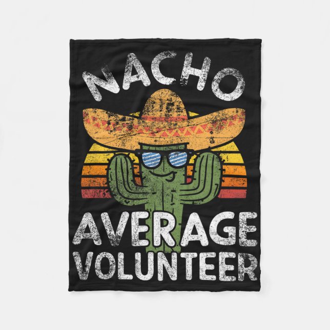 Funny Nacho Average Volunteer Cinco De Mayo Mexiic Fleecefilt (Framsidan)