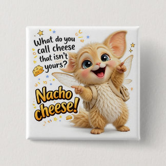 Funny Nacho Cheese Dad Joke Knapp