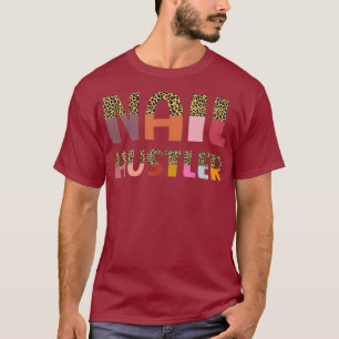 Funny Nagel Hustler Manicurist Nail Artist Nagel T Shirt