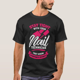 Funny Nail Salon Tech Technician Gift T Shirt
