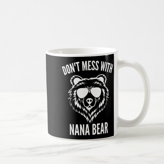 Funny Nana Bear Shirt Don't Mess With Nana Bear Gr Kaffemugg (Höger)
