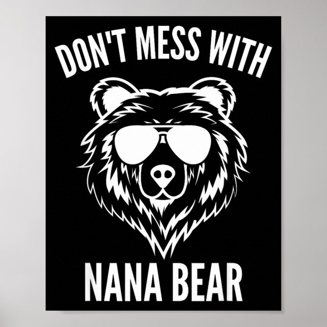 Funny Nana Bear Shirt Don't Mess With Nana Bear Gr Poster (Framsidan)
