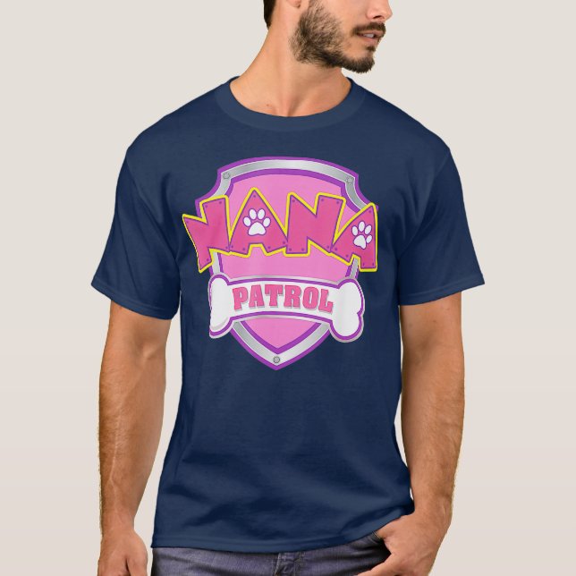 Funny Nana Patrol Hund Mamma Pappa För manar kvinn T Shirt (Framsida)