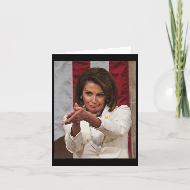 Funny Nancy Pelosi Clap Back Anti Trump Memee Tee Kort (Framsida)
