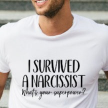 Funny Narcissist Survivor T-shirt åt honom