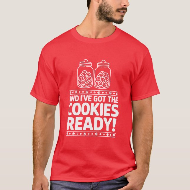 Funny Naughty Cookies Ready Christmas T Shirt (Framsida)