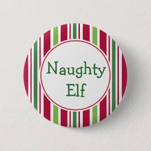 Funny Naughty Elf jul Party Button Pin Knapp