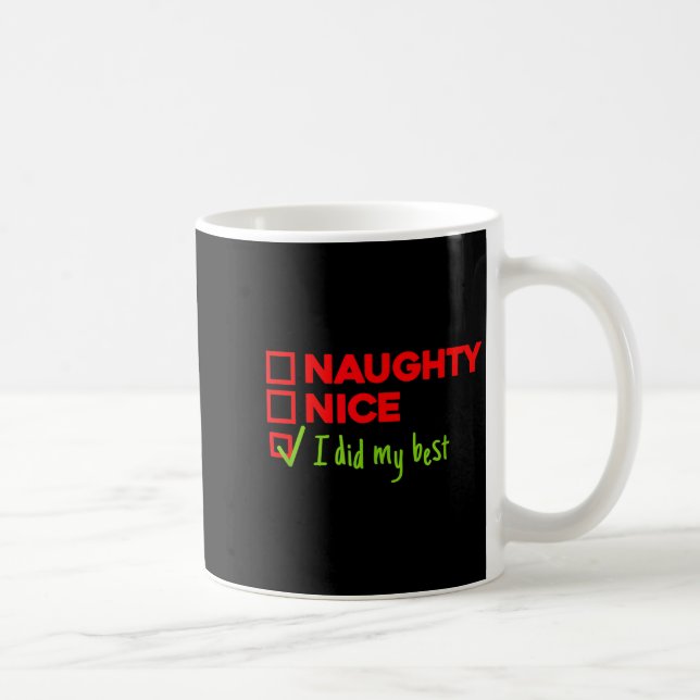 Funny Naughty, Nice, I Did My Christmas  Kaffemugg (Höger)