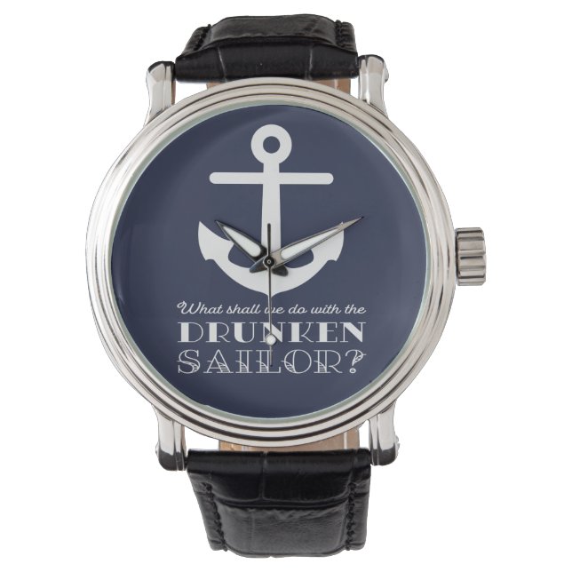 Funny Naval Drunken Sailor Sea Shanty Nautical Armbandsur (Framsida)