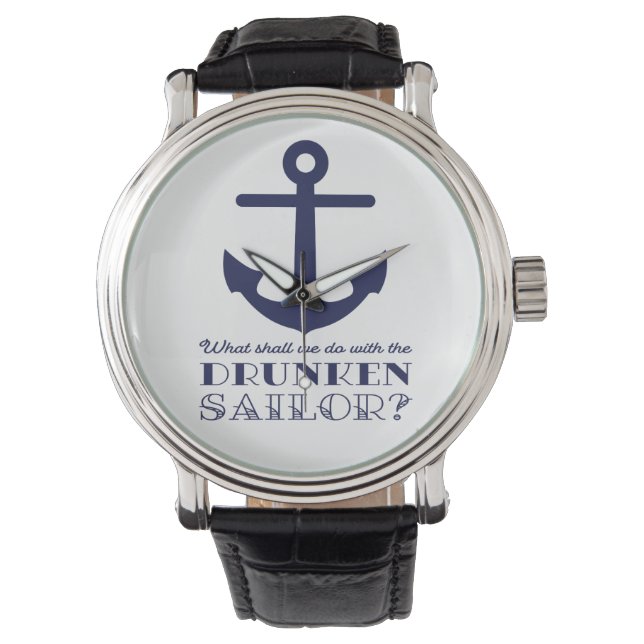 Funny Naval Drunken Sailor Sea Shanty Nautical Armbandsur (Framsida)