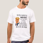 Funny Neice Birthday Best Gift T Shirt<br><div class="desc">För manar presenter,  kvinnor,  pojkar,  barn,  par och grupper. Perfekt för födelsedagar,  jubileer,  skola,  Studenten,  Helgdagar,  jul.</div>