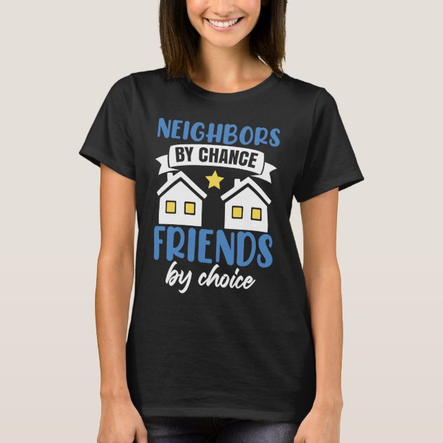 Funny Neighbor Neighborhood T Shirt (Framsida)