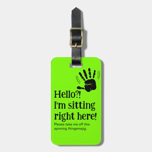 Funny Neon Hej? Jag är Höger här Bagagebricka (Vertikal Framsida)