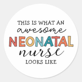 Funny Neonatal Nurse Fantastisk-uppskattning Runt Klistermärke