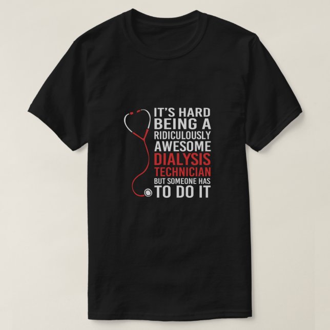 Funny Nephrology Humor Kidney Dialysis Tech T Shirt (Design framsida)