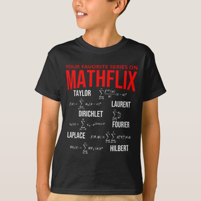 Funny Nerdy Your Favorite Series On Mathflix Math  T Shirt (Framsida)