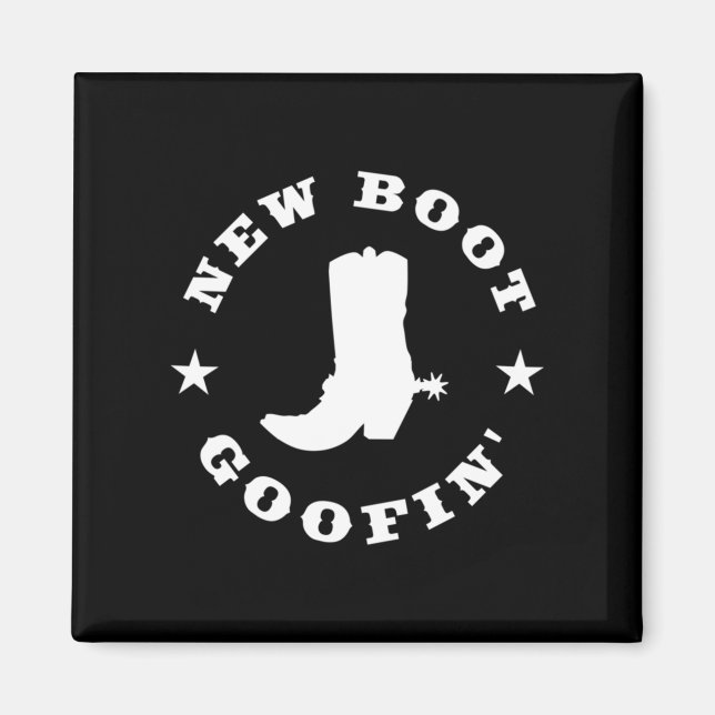 Funny New Boot Goofin Cowboy Boot Meme Quote Long  Magnet (Framsidan)