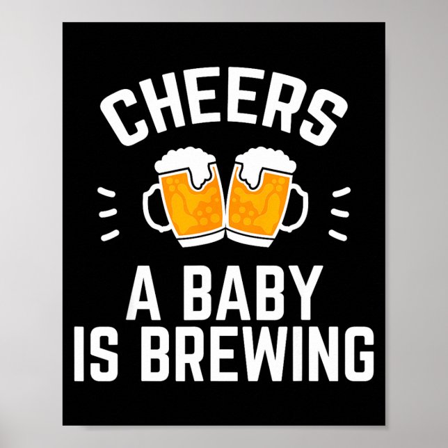 Funny New Dad Baby Shower Cheers A Baby Is Brewing Poster (Framsidan)