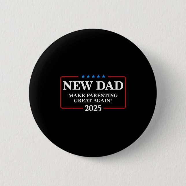 Funny New Dad Est 2025 Make Parenting Great Again  Knapp (Framsida)